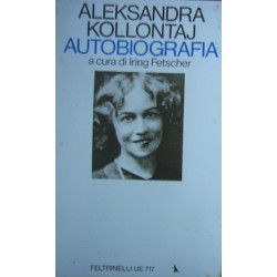 Autobiografia - Aleksandra Kollontaj