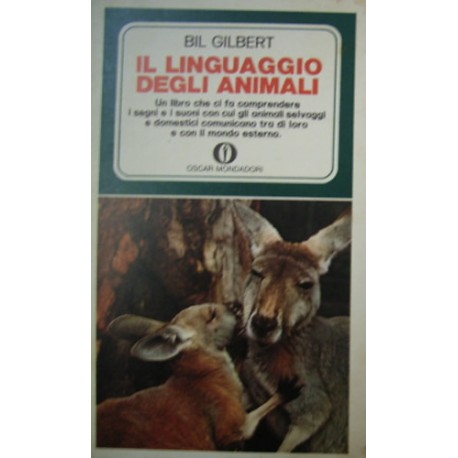 Il linguaggio degli animali - Bil Gilbert