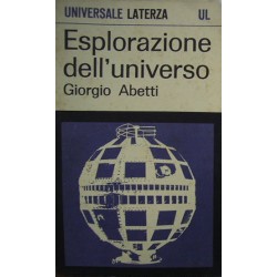 Esplorazione dell'Universo  - Giorgio Abetti