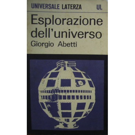 Esplorazione dell'Universo  - Giorgio Abetti